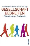 Bild zu: Gesellschaft begreifen: Einladung zur Soziologie