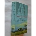 Francesca Marciano: Himmel �ber Afrika