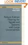 Robust Kalman Filtering For Signals and Systems with Large Uncertainties (Control Engineering)