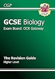 GCSE OCR Gateway biology. Higher revision guide