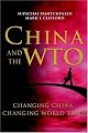 China and the WTO: Changing China, Changing World Trade