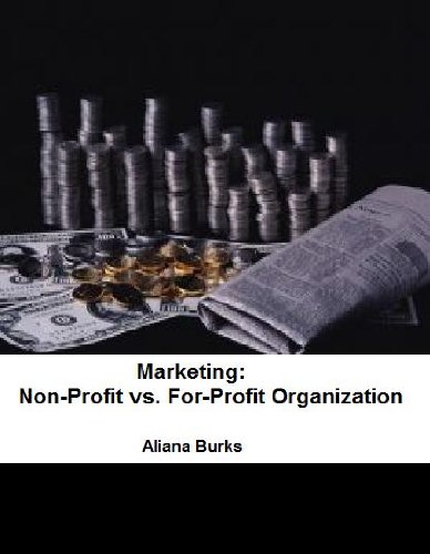 Marketing: Non-Profit vs. For-Profit Organization