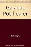 Galactic pot-healer