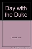 The day with the Duke