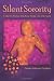 Silent Sorority: A Barren Woman Gets Busy, Angry, Lost and Found by Pamela Mahoney Tsigdinos