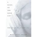 A Guide to the Good Life (The Ancient Art of Stoic Joy) (Hardcover)