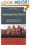 Hermeneutics: Principles and Processes of Biblical Interpretation