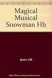 The magical musical snowman