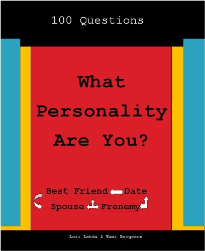 What Mate Are You?: Discovering Your True Role in Relationships (I Am A What? Personality Quiz Book Book 3)