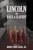 Lincoln on race & slavery
