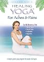 Healing Yoga For Aches & Pains