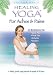 Healing Yoga For Aches & Pains