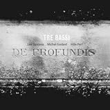 De Profundisvon "Tre Bassi"