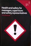 Health and safety for managers, supervisors and safety representatives