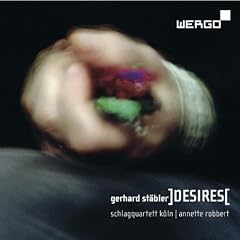 Gerhard St�bler: Desires / Kybele / Roses / Spices / x-f�r Verschl�sse