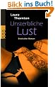 Unsterbliche Lust: Erotischer Roman