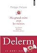 Ma grand-m�re avait les m�mes : Les dessous affriolants des petites phrases