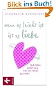Wenn es leicht ist, ist es Liebe: Betriebsanleitung f�r ein Leben zu zweit