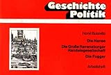 Produkt-Bild: Die Hanse / Die Gro&szlig;e Ravensburger Handelsgesellschaft / Die Fugger. Wirtschaftsm&auml;chte in Mittelalter und fr&uuml;her Neuzeit. [Arbeitsheft] (Geschichte - Politik: Unterrichtseinheiten f&uuml;r ein Curriculum)