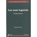 Les tests logiciels fondamentaux