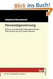 Personalgewinnung: Externe und interne Rekrutierungsmethoden - Eine Analyse aus Sicht zweier Theorien