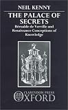 The Palace of Secrets: Beroalde de Verville and Renaissance Conceptions of Knowledge