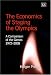 The Economics of Staging the Olympics: A Comparison of the Games 1972-2008