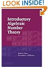 Introductory Algebraic Number Theory