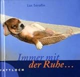 Produkt-Bild: Immer mit der Ruhe . . .