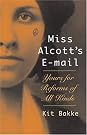 Miss Alcott's E-mail...