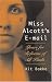 Miss Alcott's E-mail: Yours for Reforms of All Kinds