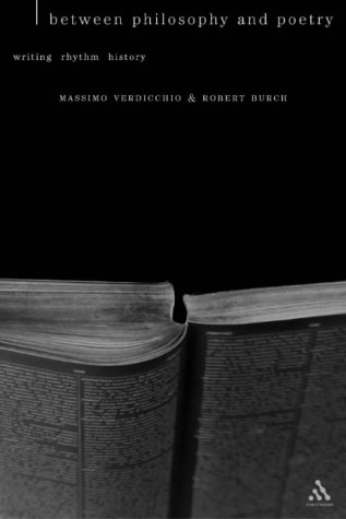 Between Philosophy and Poetry: Writing, Rhythm, History (Textures)