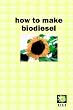 How to make biodiesel