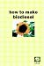 : How to make biodiesel