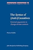 The syntax of (anti-)causatives : external arguments in change-of-state contexts