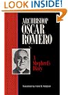 Archbishop Oscar Romero: A Shepherd's Diary