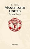 The official Manchester United miscellany