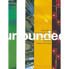 Olafur Eliasson: Surroundings Surrounded : Essays on Space and Science