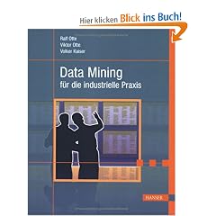 Data Mining f�r die industrielle Praxis