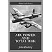 Air Power in the Age of Total War (Warfare and History)