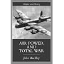 Air Power in the Age of Total War (Warfare and History)