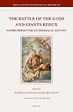 The battle of the Gods and Giants redux : papers presented to Thomas M. Lennon