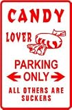 CANDY LOVER PARKING sweets dessert fun sign