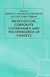 Review Macmillan Pub Co  / Privatization, Corporate Governance and the Emergence of Markets (Studies in Economic Transition)