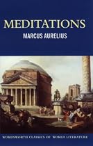 Meditations (Wordsworth Classics of World Literature)