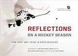 Reflections on a Hockey Season: The 2007 NHL Year in Photographs