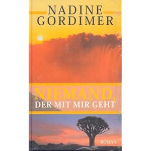 Nadine Gordimer: Niemand, der mit mir geht