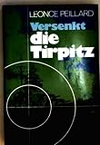 Produkt-Bild: Versenkt die Tirpitz. Ein Tatsachenbericht