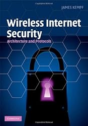 Wireless Internet Security: Architecture and Protocols