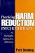 Practicing Harm Reduction Psychotherapy: An Alternative Approach to Addictions